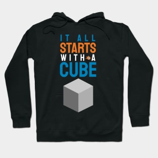 It all starts with a cube, 3d artist design / motion designer / 3d animator gift idea / 3d artist present Hoodie